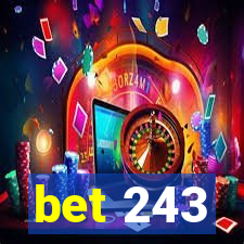 bet 243